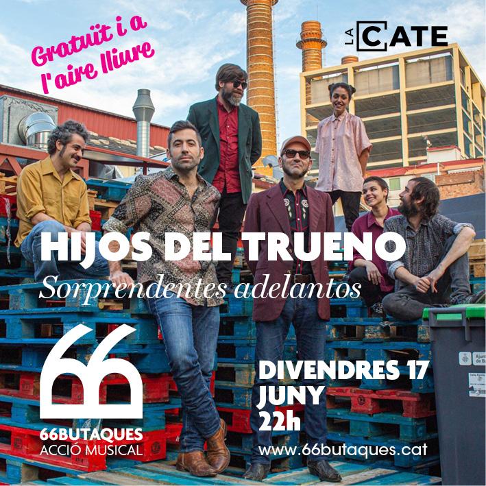El Volcán Música (@volcanmusica) on Twitter photo Llegan los <a href="/HijosTrueno/">Hijos del Trueno</a> al emblemático @LaCate_Figueress, Girona, dentro de la 3ª edición del 66 Butaques Acció Musical. El 17 de junio podrás escuchar canciones del que será su nuevo trabajo, con entrada gratuita en la plaza de La Cate. Llegan los <a href="/HijosTrueno/">Hijos del Trueno</a> al emblemático @LaCate_Figueress, Girona, dentro de la 3ª edición del 66 Butaques Acció Musical. El 17 de junio podrás escuchar canciones del que será su nuevo trabajo, con entrada gratuita en la plaza de La Cate.