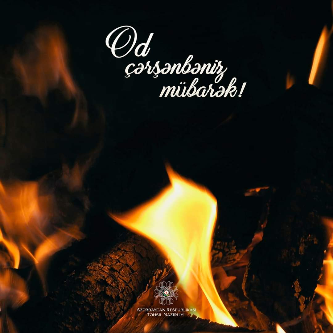 Od çərşənbəniz mübarək!