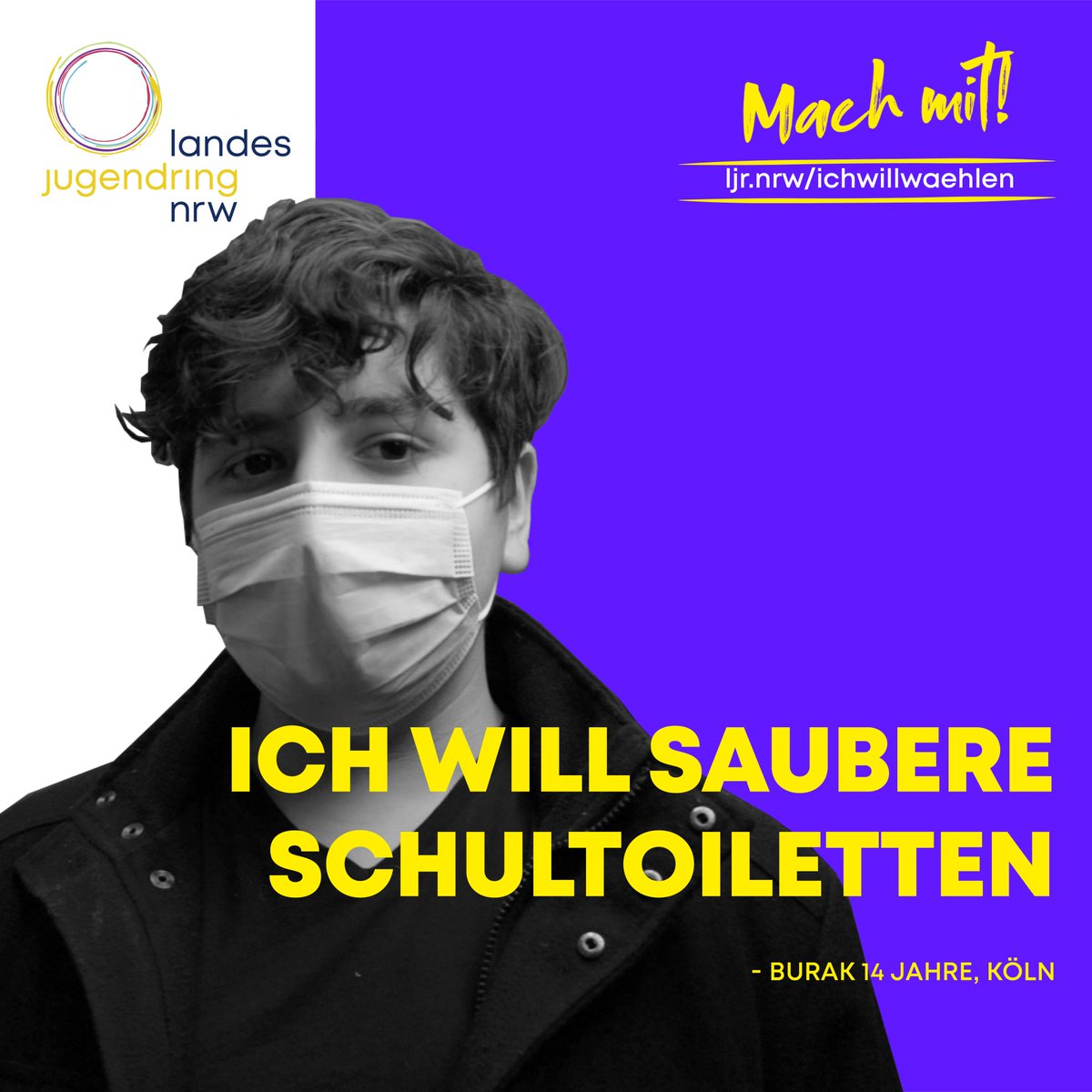 Burak möchte wählen, um saubere Schultoiletten zu haben. Aber wie andere junge Menschen U18 wird er in NRW von der Landtagswahl ausgeschlossen. 
Wir setzen uns daher mit der Kampagne #ichwillwählen für eine Wahlalterabsenkung ein.

Macht mit auf ljr.nrw/ichwillwaehlen