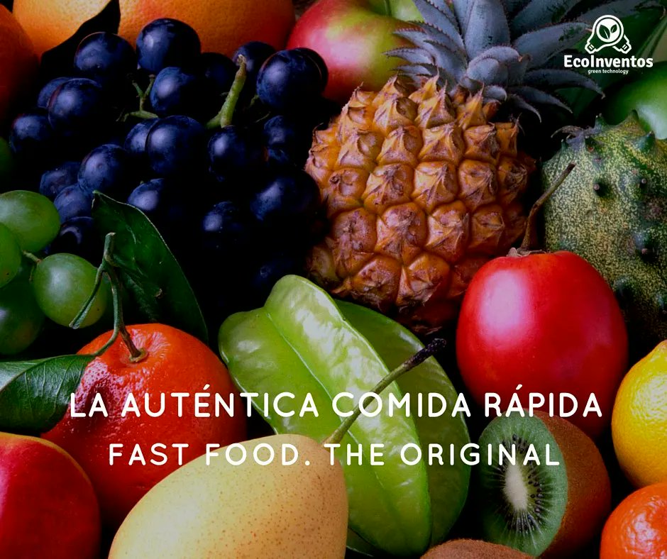 EcoInventos's tweet photo. La autentica comida rápida. https://t.co/jH4DqvGVnL