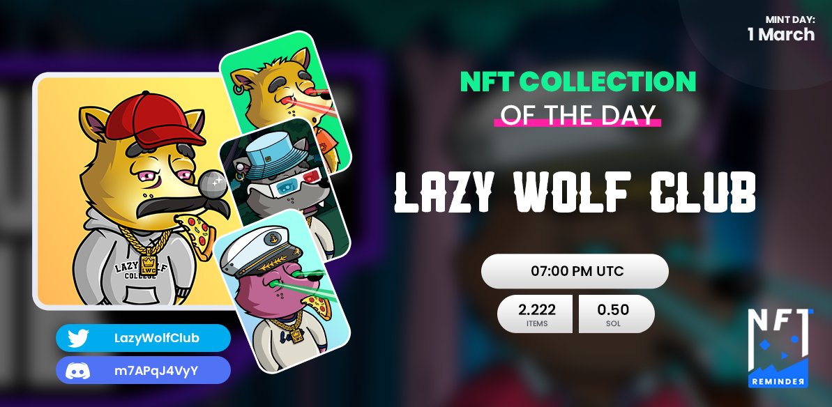 🔥 NFT COLLECTION OF THE DAY 🔥

👑Project Name:    Lazy Wolf Club
💎Items:      2222 ITEMS
⚡️Mint:        0.50 SOL
⏰Time:       07:00 PM UTC
🗓️Day:         1 MARCH

🔵Twitter: <a href="/LazyWolfClub/">Lazy Wolf Club🐺| SOLD OUT!</a>
🟣Discord: discord.gg/m7APqJ4VyY

#NFTs #NFTCommunity #NFTCollection #NFT
