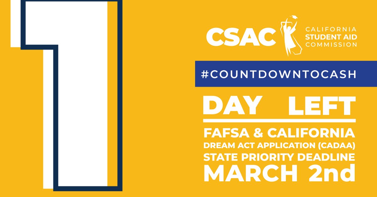 Tomorrow! The Free Application for Federal Student Aid #FAFSA and #CADreamActApplication (#CADAA) State Priority Deadline is March 2nd. You can do this! We can help: CSAC.CA.Gov

#FinancialPaid