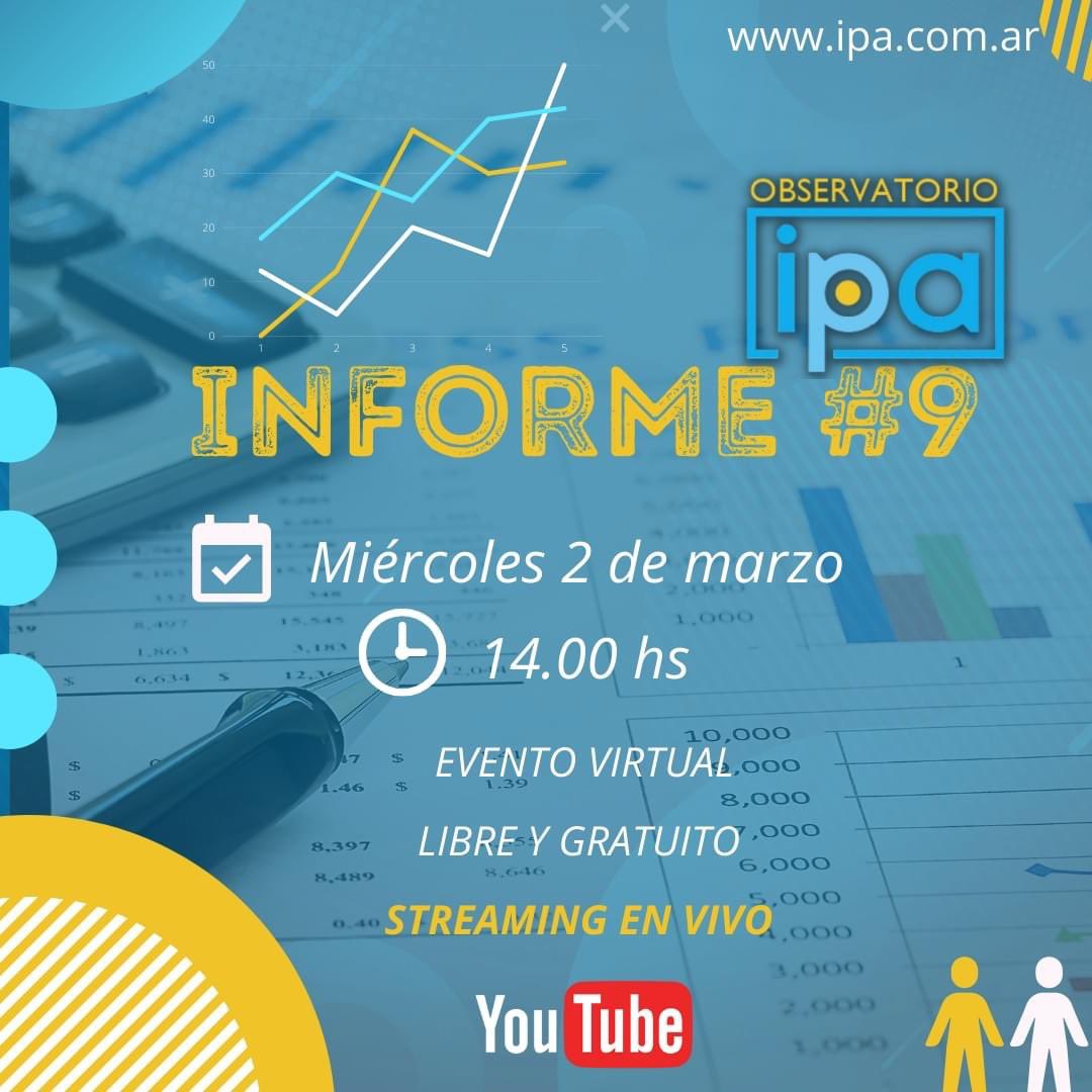 IPAPYMES's tweet photo. 🗣 #OBSERVATORIOIPA l@s invita a participar de la Presentación del Informe #9.
🗓Miércoles 02/03 a las 14 hs.
📝Desliza la imagen y conoce los temas que se van a abordar. 👉🏼
🔴Streaming por YouTube: https://t.co/nwH8eEtHfL
¡L@s esperamos!👋🏼
https://t.co/25NShBA2fI
#IPAPYMES https://t.co/HPf4Kw3VAM