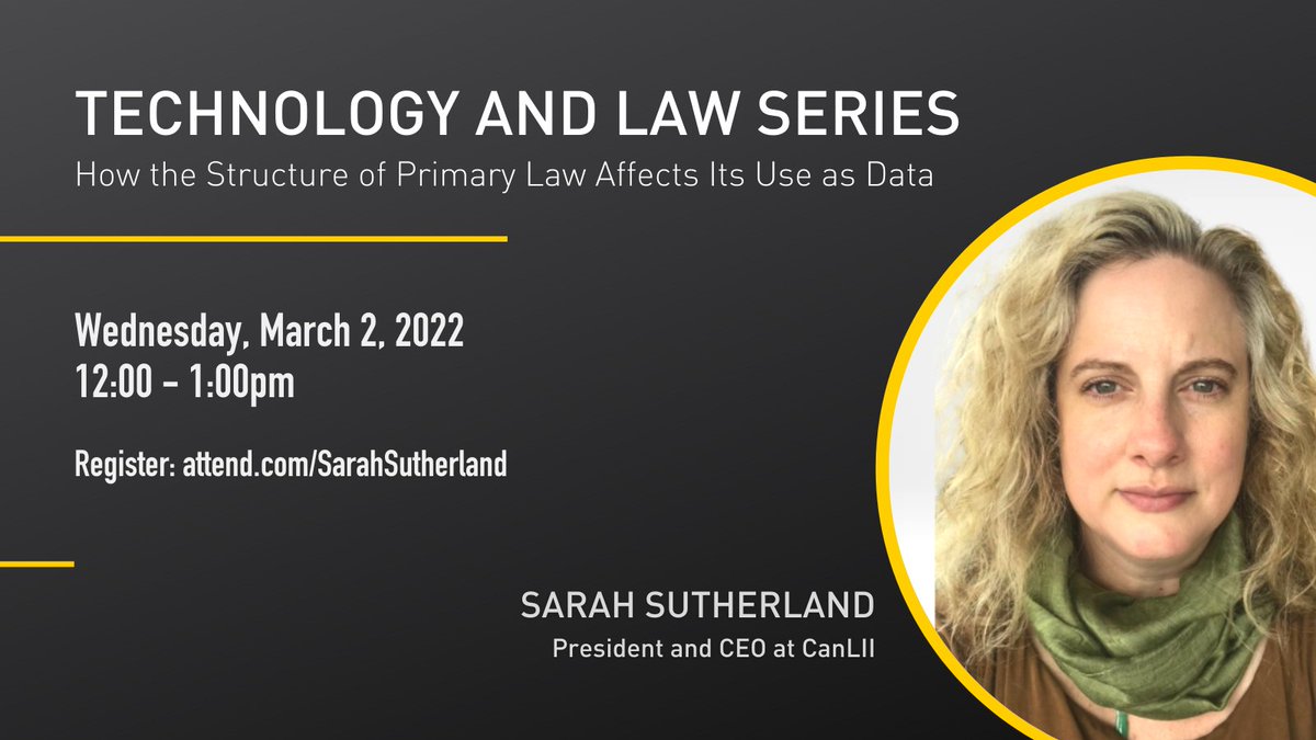 CanLII's tweet photo. 🔔 📢 TOMORROW: Sarah Sutherland (@parallaxinfo) presents "How the Structure of Primary Law Affects Its Use as Data" as part of @WindsorLaw's Technology and Law online talk series. Register here: https://t.co/GM5trQgMFL https://t.co/jOjEz5vb43