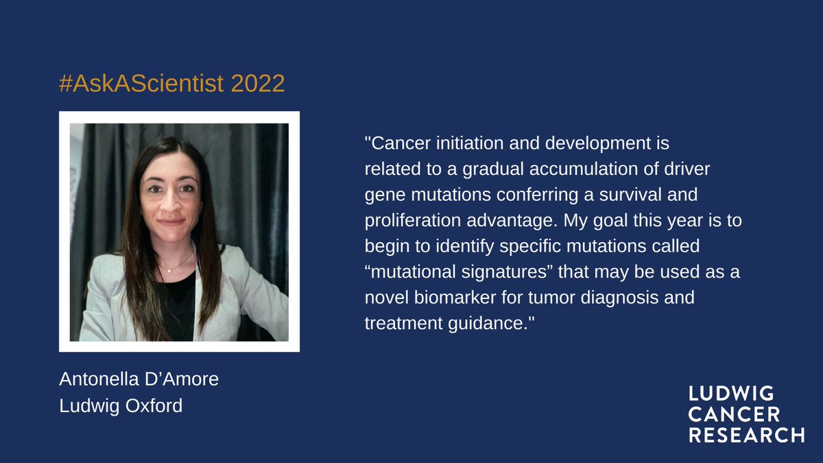 Continuing our #AskAScientist series, Ludwig <a href="/OxfordCancer/">Oxford Cancer</a>’s <a href="/antopsiche/">Antonella D'Amore</a> shares her 2022 scientific goal: to begin to identify specific mutations that may be used as a novel biomarker for tumor diagnosis and treatment guidance.