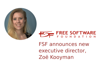 fsf's tweet photo. We're pleased to announce that Zoë Kooyman has been appointed as the FSF's new executive director. Thanks to John S. for nineteen years of service with the org, and read our announcement here: https://t.co/mYMq4GPgmo https://t.co/6D8fFamUL5