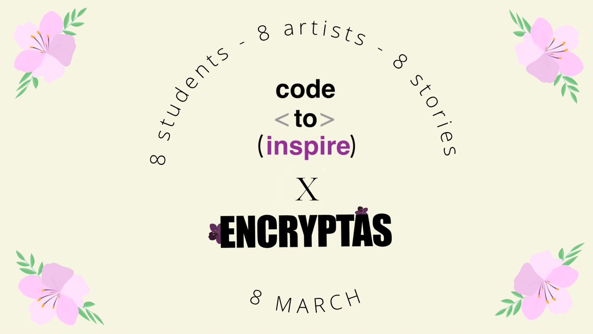 cypherchk's tweet photo. ENCRYPTAS &amp; @CodeToInspire are excited to spotlight the art of eight students on International Women's Day 💜

Get to know the stories &amp; creative process of these students over the next few days with us 🌺

Collection launches March 8th, on @opensea https://t.co/0IZtP2yJ0L
