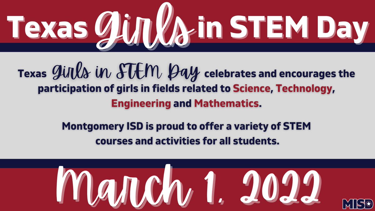 MISD recognizes #TexasGirlsInSTEMDay, celebrating and encouraging the participation of our female students in STEM courses. Course selections in our CTE pathways offer these opportunities to all secondary students in Montgomery ISD.  #WeAreMontgomeryISD