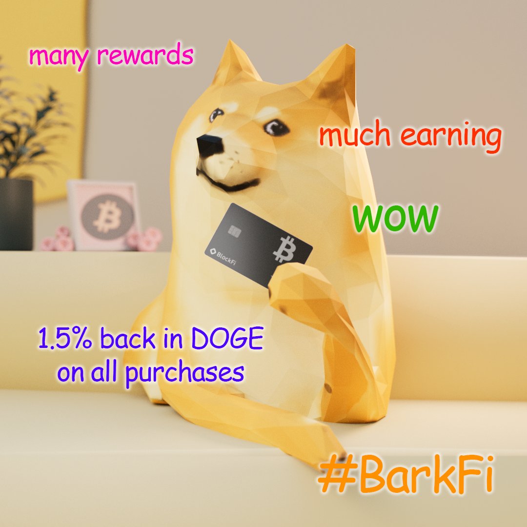 BlockFi's tweet photo. PSA: YOU CAN EARN UP TO 3.5% BACK IN #DOGECOIN ON EVERY SINGLE PURCHASE WITH THE BLOCKFI REWARDS CREDIT CARD.

SIGN UP NOW: https://t.co/jkFnRNPb3L https://t.co/G6AHdzEDVZ