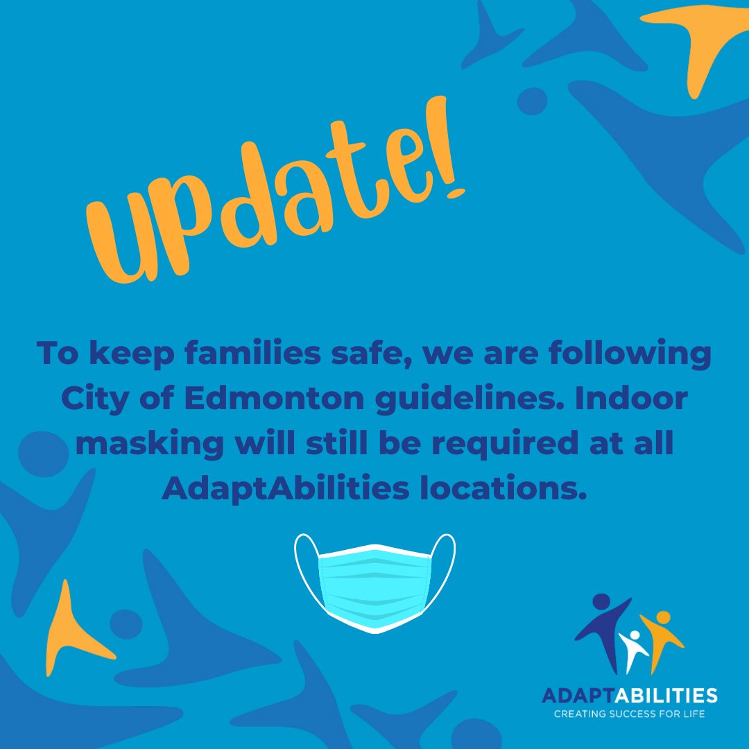 AdaptAbilities's tweet photo. To our #YEG families, your health and safety is our priority. All our locations will continue to enforce indoor masking to keep our vulnerable communities safe. #AdaptAbilities #accessibility #Yegnonprofits #disabilities https://t.co/qWGm1HWGzQ