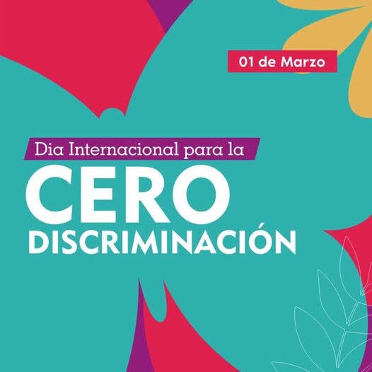 Con el fin de acabar con la discriminación y celebrar la diversidad, la tolerancia y la inclusión, la Asamblea General de las Naciones Unidas proclamó el 1 de marzo el 
#DíaDeLaCeroDiscriminación #CeroDiscriminación