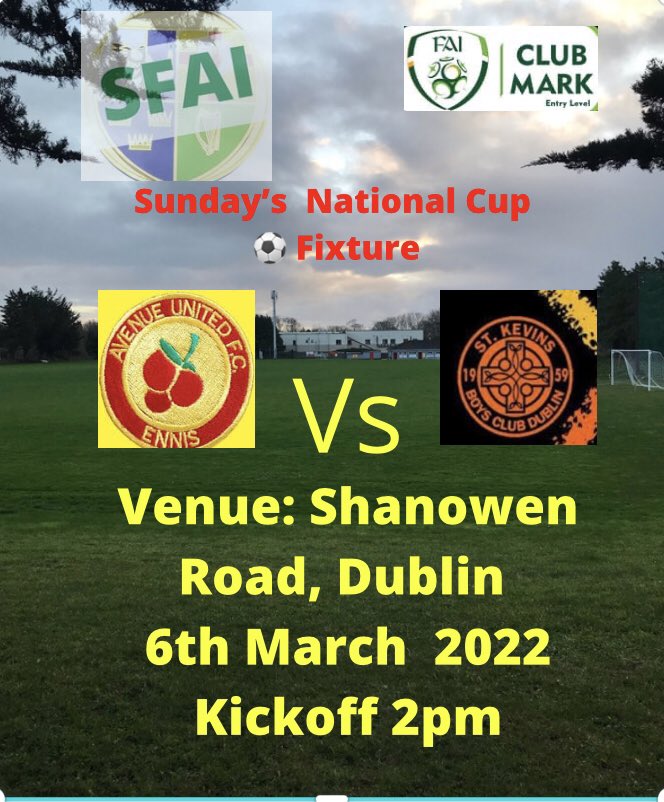 Sunday 6th March 2022
🏆SFAI Under 14 National Cup Last 16
Avenue United FC Vs St.Kevin’s Boy’s FC
🏟Shanowen Road , Dublin 
⏰Kickoff 2pm

⚽️🍒⚽️🍒

facebook.com/events/2145512…