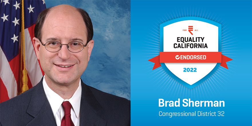 We are proud to support pro-equality champion <a href="/BradSherman4SFV/">Brad Sherman</a> for Congressional District 32! #Vote4Equality 

Check out our complete list of endorsements ➡️
eqca.org/elections