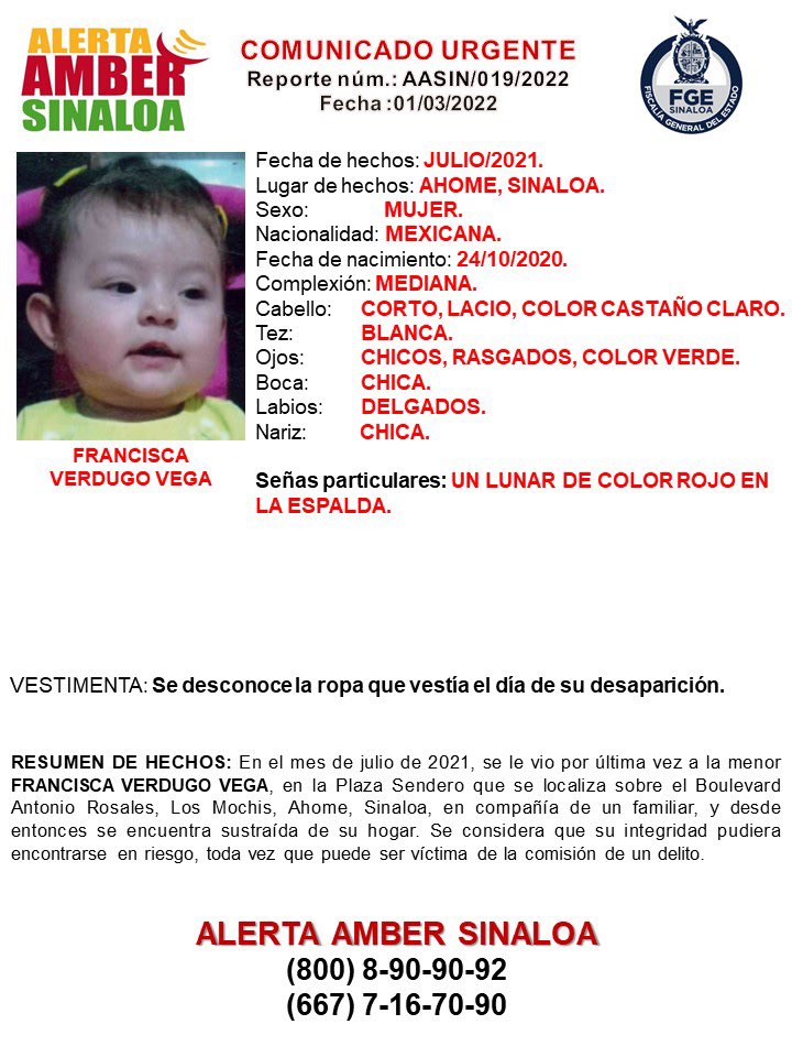 #SINALOA Servicio Social 🔴 <a href="/AAMBER_sin/">Alerta Amber</a> solicitamos #difusión p/ #localizar a la menor #Francisca Verdugo Vega, de 01 año de edad; #desaparecida en #Ahome #Sinaloa #Ayúdanos a #encontrarla. #Comparte con #RT o informa al 667 716 7090, al 911 o al 089. LADA 800 890 9092. #URGENTE