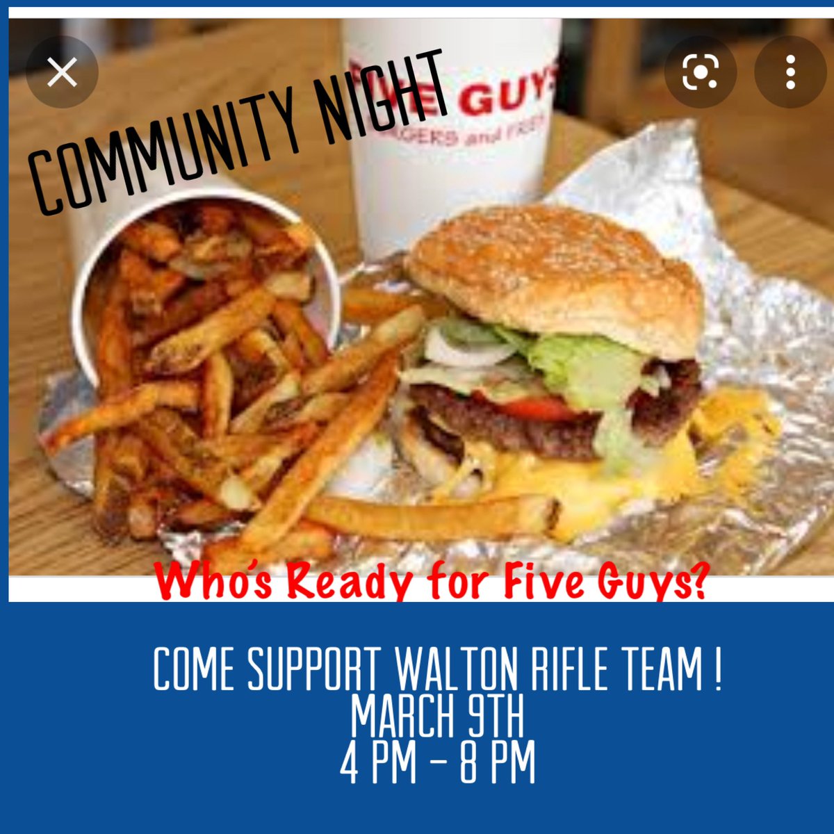 WHSAirRifleTeam's tweet photo. Community Night at Five Guys on March 9th. Come and support Walton’s Rifle Team ! https://t.co/iW3bTjuivZ