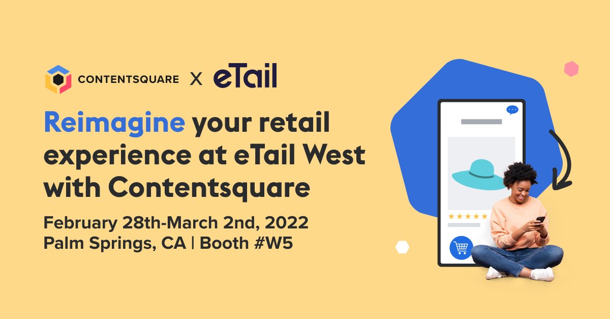 Contentsquare's tweet photo. Do you know why shoppers are behaving the way they do? Stop by booth #W5 to find out how our actionable #CX insights can help eliminate the guesswork.
#eTailWest2022 #CSquad #ReimagineRetail #CX
https://t.co/YcSd9odTk8 https://t.co/21jtq0XNVI