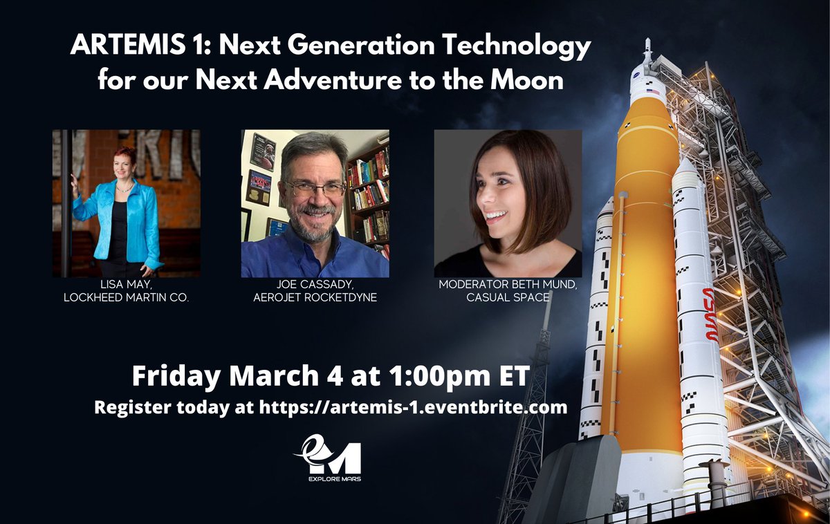 ExploreMars's tweet image. Join us on March 4th at 1pm ET for a special #webinar to discuss the upcoming #NASA #Artemis1 mission, featuring panelists Lisa May @LockheedMartin &amp;amp; @marsjoe @AerojetRdyne, &amp;amp; will be moderated by Beth Mund @CasualSpace1 
Register Today!🚀 
eventbrite.com/e/artemis-1-ne…