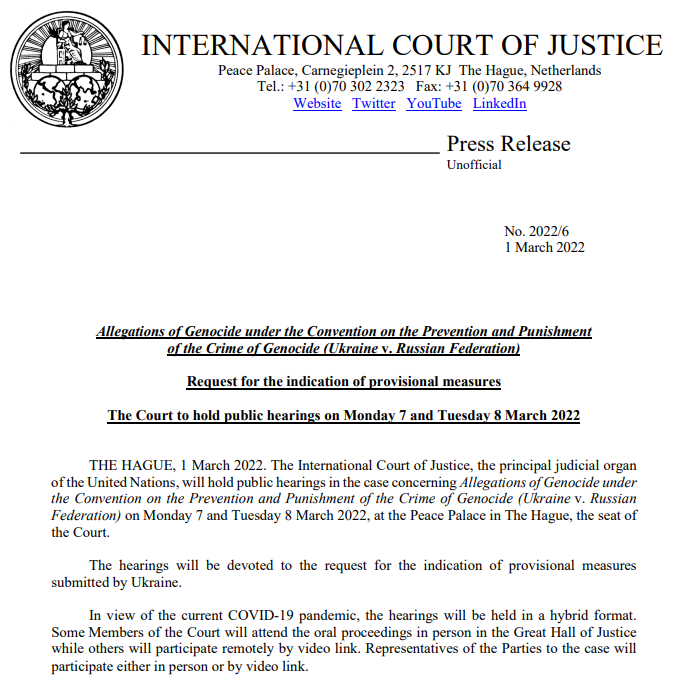 CIJ_ICJ's tweet image. PRESS RELEASE: the #ICJ will hold public hearings in the case concerning Allegations of Genocide under the Convention on the Prevention and Punishment of the Crime of Genocide (#Ukraine v. #RussianFederation) on 7 and 8 March 2022 bit.ly/3C22be8