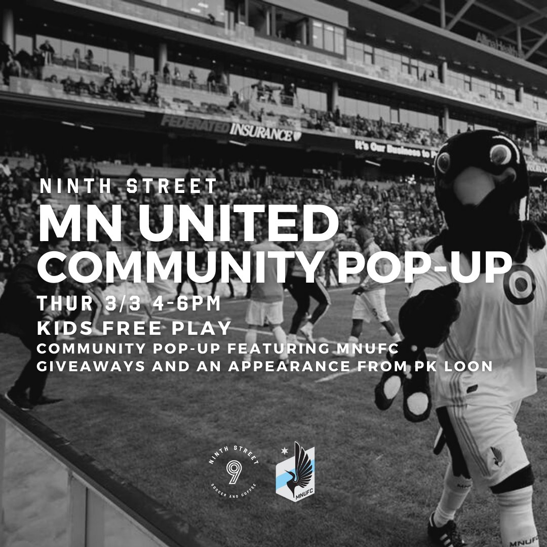 NinthStreetMPLS's tweet photo. This Thursday 3/3 we have @mnufc popping up at Ninth Street. We have Kids & Youth Free Play, MN United giveaways and PK Loon. Swing on by from 4-6pm.
#ninthstreetmpls #mnufc #PKLOON #MPLS #twincities https://t.co/Ea16I5r8w9