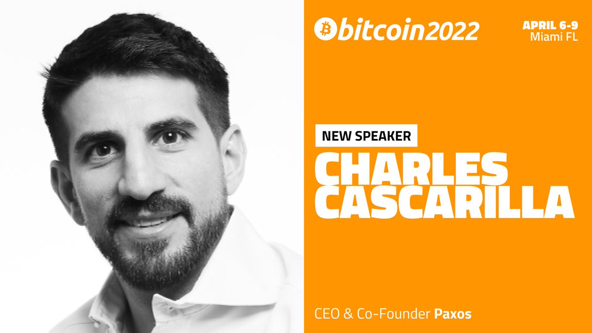 Announcing Charles Cascarilla as a #Bitcoin2022 speaker!
 
Cascarilla is the CEO and cofounder of Paxos, a regulated blockchain infrastructure platform that enables the movement of all assets in a trustworthy way.