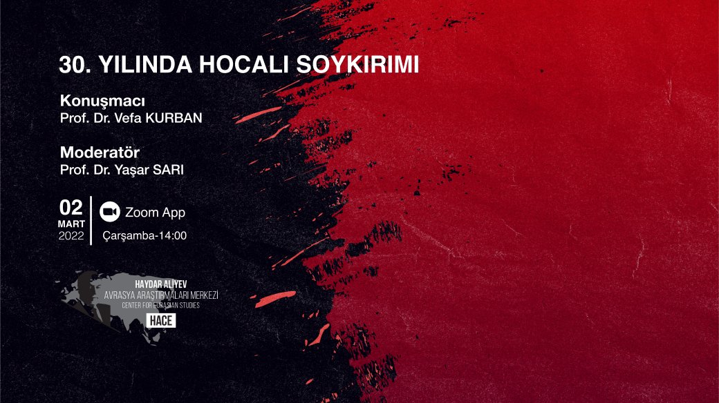 HACE_IbnHaldun's tweet photo. Haydar Aliyev Avrasya Araştırma Merkezi olarak 2 Mart Çarşamba günü Hocalı Katliamı'nın 30. sene-i devriyesine ithafen düzenlenecek olan programa hepiniz davetlisiniz. 

Moderatör: Prof. Dr. YAŞAR SARI
Konuşmacı: Prof. Dr. VEFA KURBAN

ZOOM Linki:

https://t.co/qYPaqiYa2s https://t.co/f2ZAlgfaaW