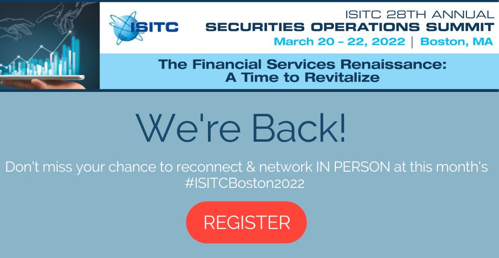 ISITC's tweet photo. We’re back! After much anticipation, we're excited to announce that #ISITCBoston2022 is back IN PERSON in Boston this month!
 
Don’t miss your opportunity to reconnect &amp; network with industry experts and peers March 20-22, 2022. Register now: https://t.co/SE362KsPUg https://t.co/DnzutIm3PN
