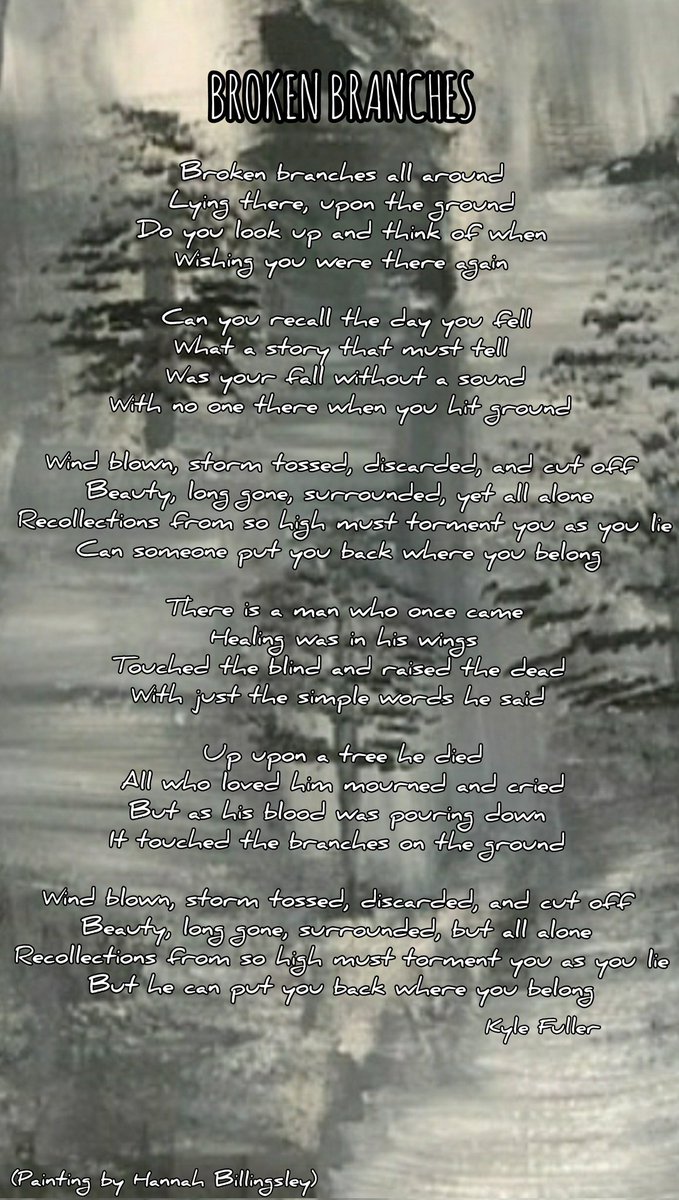 bkylefuller's tweet photo. "BROKEN BRANCHES" Lyrics for the new song I've been working on. Now, waiting for that right melody to appear on my guitar. (Painting is courtesy of my daughter, Hannah Billingsley.) https://t.co/o1Zcvm79h8