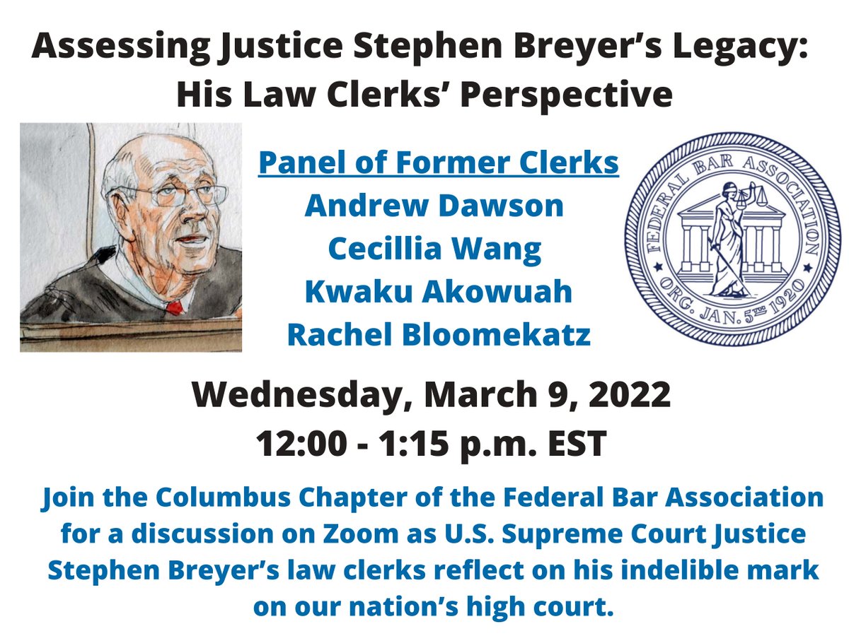FBAColumbus's tweet photo. Join the Columbus Chapter of the Federal Bar Association on Wednesday, March 9, for a discussion on Zoom as U.S. Supreme Court Justice Stephen Breyer’s former law clerks reflect on his indelible mark on our nation’s high court.  #SupremeCourt #Discussion #ColumbusFBA https://t.co/A8o9y9eLwq