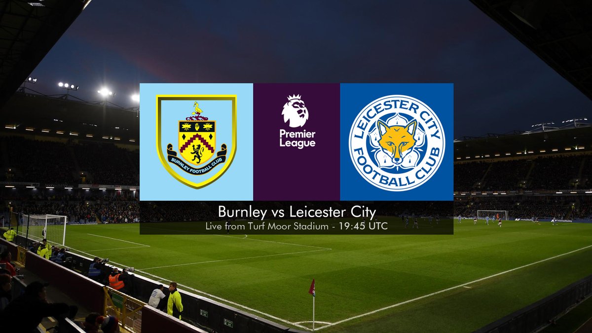 Burnley vs Leicester City 01 March 2022