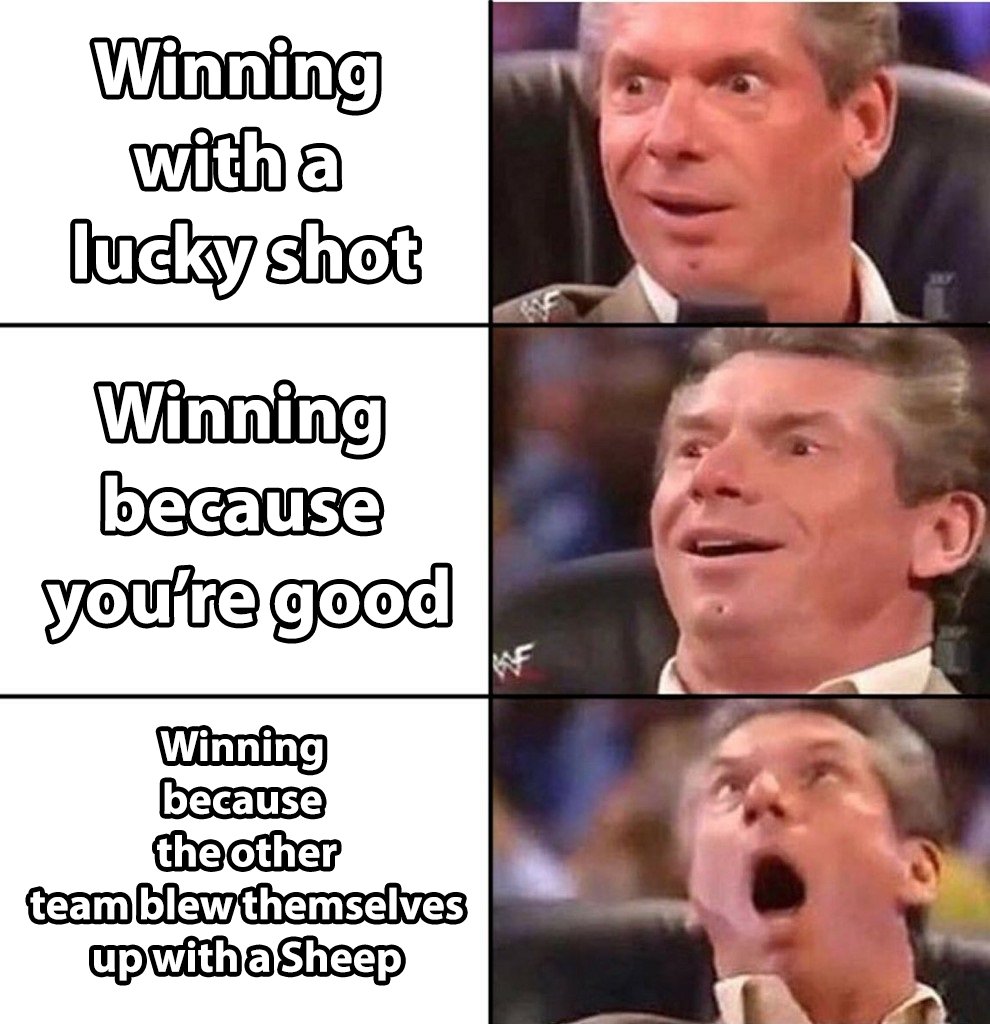 Meme of Vince McMahon with a text lsit that reads: Winning with a lucky shot, Winning because you're good, winning because the other team blew themselves up with a sheep