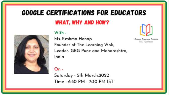 Thinking about Advancing yourself this year with Google Certifications? 🥳
Join me presenting with <a href="/GEGHyderabad/">GEGHyderabad</a> <a href="/MutturuPawani/">Pawani Mutturu</a> <a href="/gegpune/">GEG Pune and Maharashtra</a> Saturday 6:30pm IST to know 
🔴What 
🔵Why 
🟡When 
🟢How 
Taking Steps towards becoming a #GoogleCertifiedEducator <a href="/GoogleForEdu/">Google for Education</a> <a href="/GegProgram/">Google Educator Groups</a>