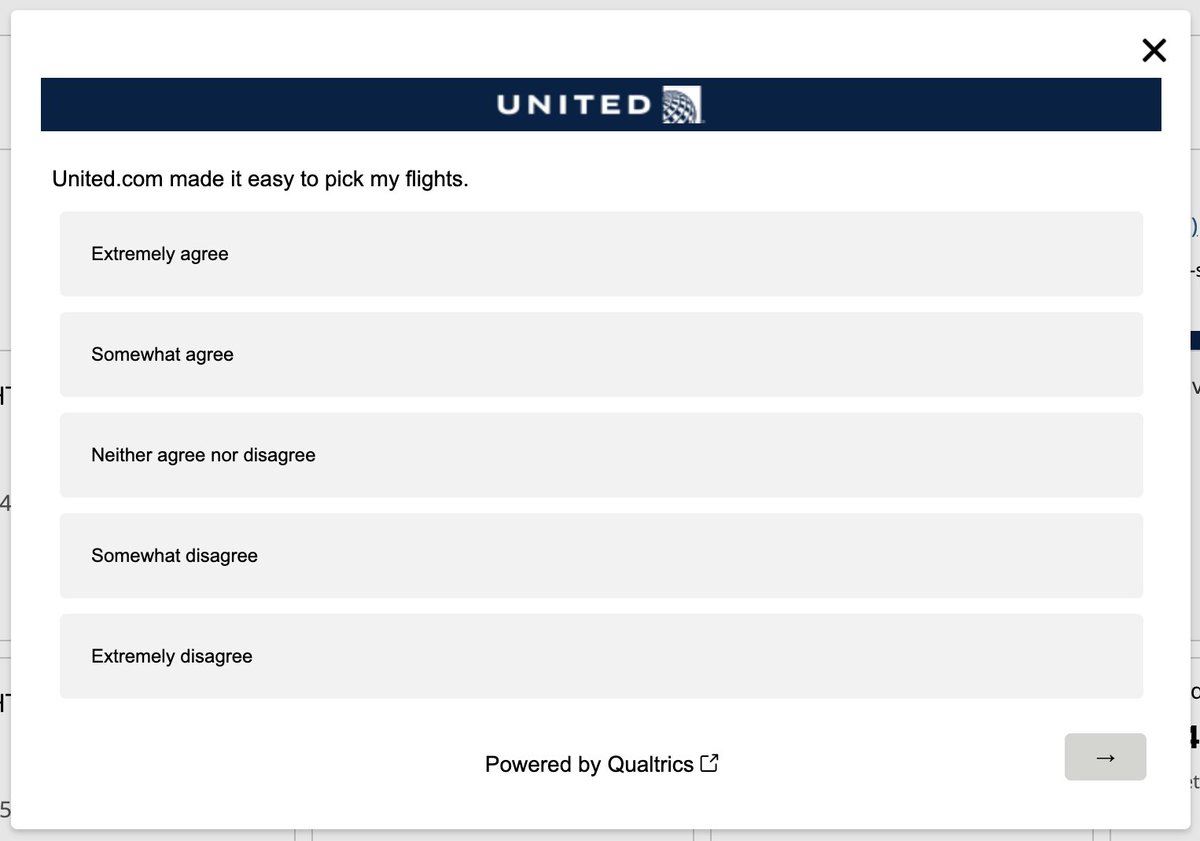 Hey <a href="/united/">United Airlines</a>, small piece of UX feedback. Might want to get with your <a href="/Qualtrics/">Qualtrics</a> partners about the wording on your onsite pop up survey. Would you "extremely agree"?