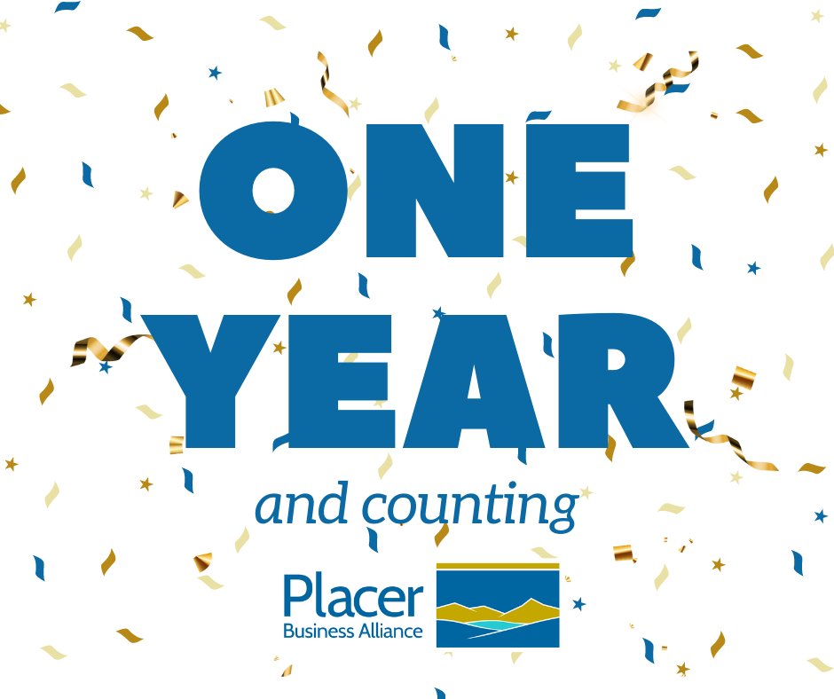 Today we celebrate the 1 year anniversary of the Placer Business Alliance! We look forward to many more years of advocating for the business community in our region. Thank you to our supporters!