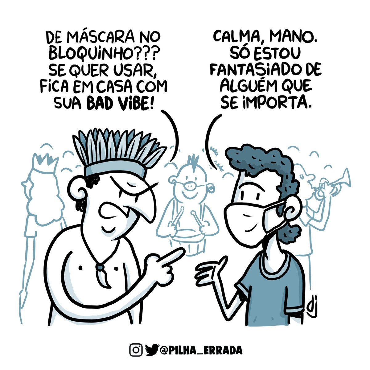 Bloco Pilha Errada.
#cartum #cartoon #cartoonart #charge #chargepolitica #comic #comicart #humor #humorbr #humorbrasil #humorgrafico #instahumor #pilhaerrada #carnaval #carnaval2022 #pandemia #bloquinho #bloquinhosdecarnaval #mascara