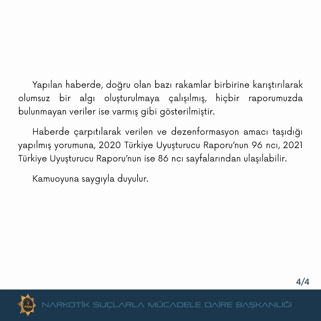 Bugün bazı medya organlarında “uyuşturucu yaşı ortaokula indi” başlıklı haber içeriğinde bulunan çarpıtmalar nedeniyle bu açıklamanın yapılmasına ihtiyaç duyulmuştur.