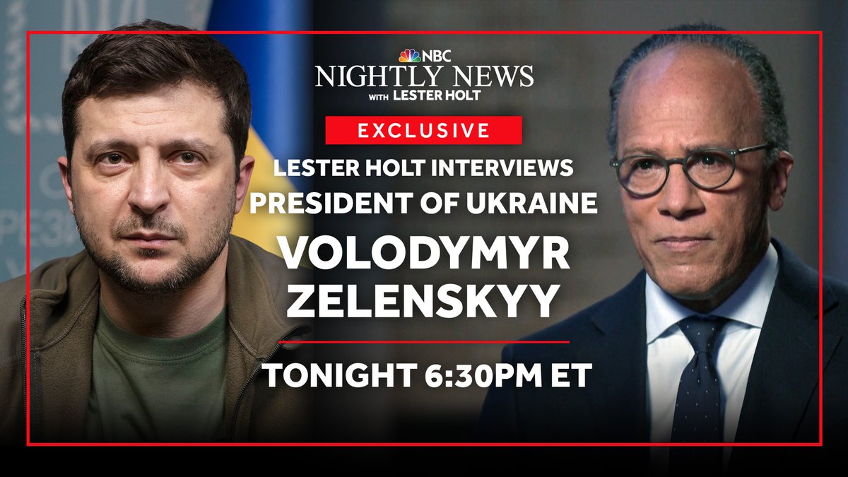 NBCNewsPR's tweet photo. .@NBCNEWS EXCLUSIVE: @LesterHoltNBC interviews Ukrainian President Zelenskyy tonight on @NBCNightlyNews.

Coming up at 6:30 p.m. ET/5:30 p.m. CT. https://t.co/5OTBbxktlY