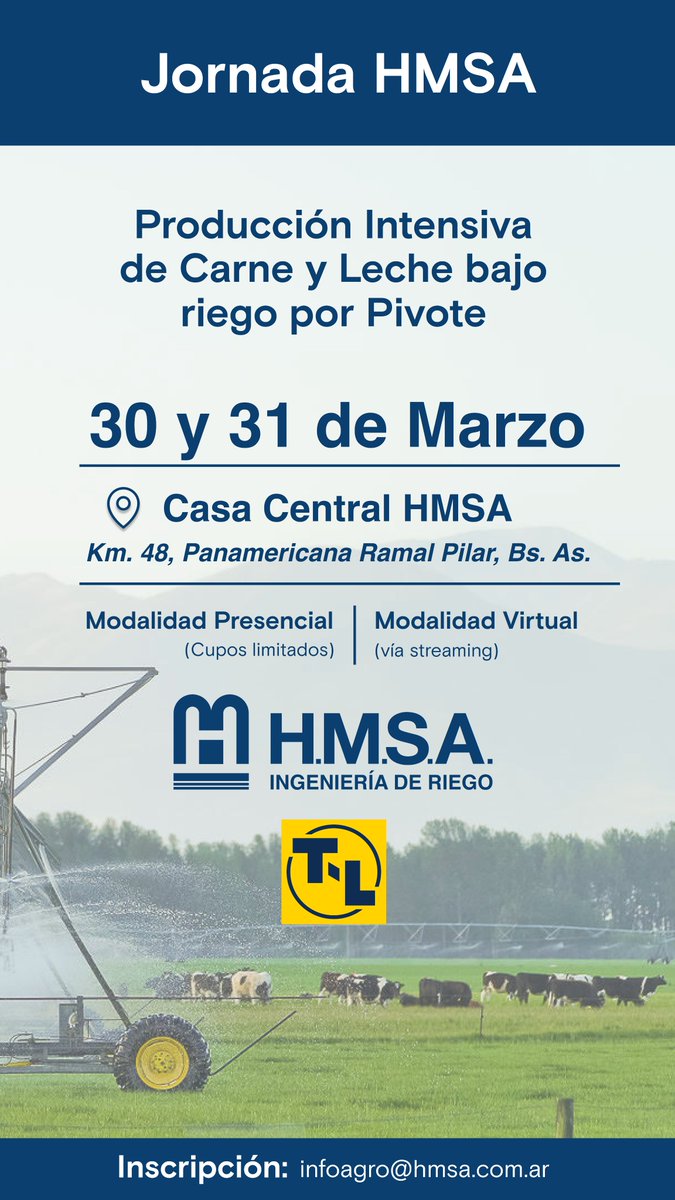 HMSAriego's tweet photo. 30 y 31 de Marzo 2022 . JORNADA HMSA / T-L. "Producción intensiva de carne y leche bajo riego por pivote". Presencial y transmisión vía streaming. Inscripciones: infoagro@hmsa.com.ar https://t.co/pOe6C7OuIR
