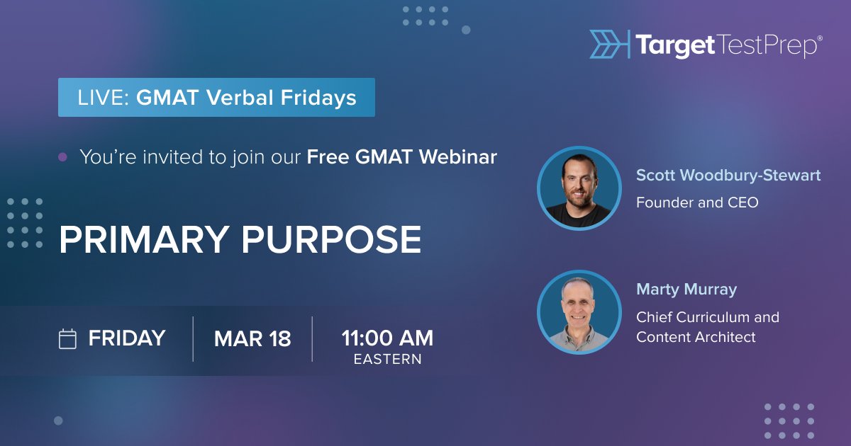 Join Target Test Prep for a GMAT Verbal webinar on Reading Comprehension Primary Purpose Questions, Friday, March 18 at 11:00 AM Eastern.

ow.ly/6XiI50IjU1Z
#gmat #gmatprep #gmatverbal