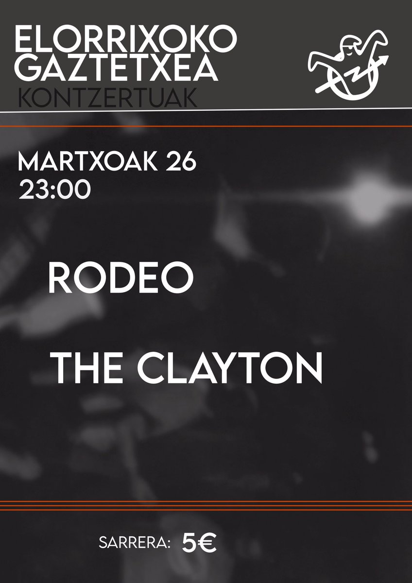 Martxoak 26, zapatua, 23:00etan Rodeo eta The Clayton eukingo doguz gaztetxien! 
Sarrerak momentuen bertan egongo diez salgai, animau! 👻