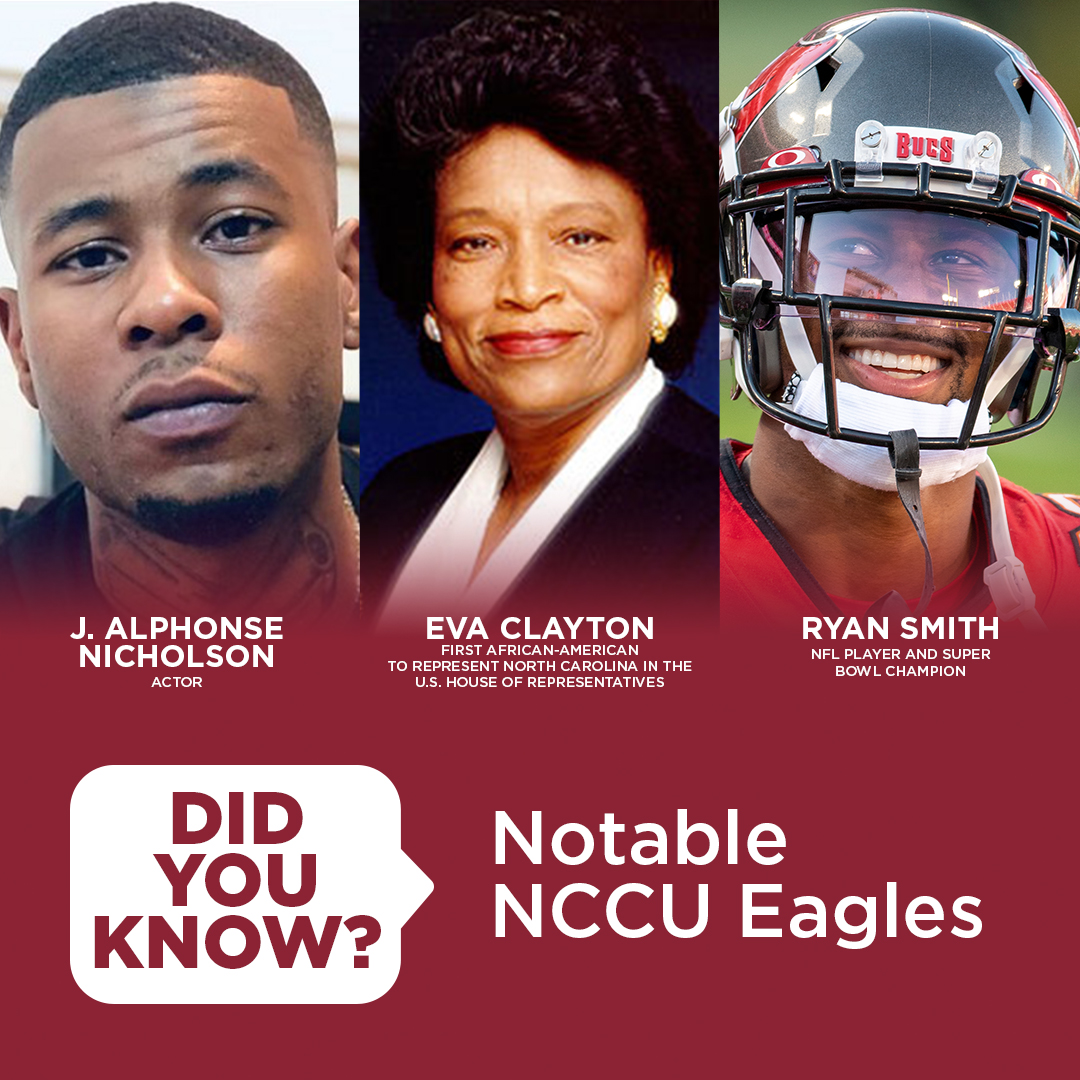 NCCU's tweet image. Did you know about these #NCCUEagles? 

🦅 J. Alphonse Nicholson, Actor (Just Mercy, P-Valley) 
🦅 Eva Clayton, first African-American to represent NC in the U.S. House of Representatives
🦅 Ryan Smith, NFL player and Super Bowl LV Champion

--
#NCCU #NCCUProud #WeAreNCCU