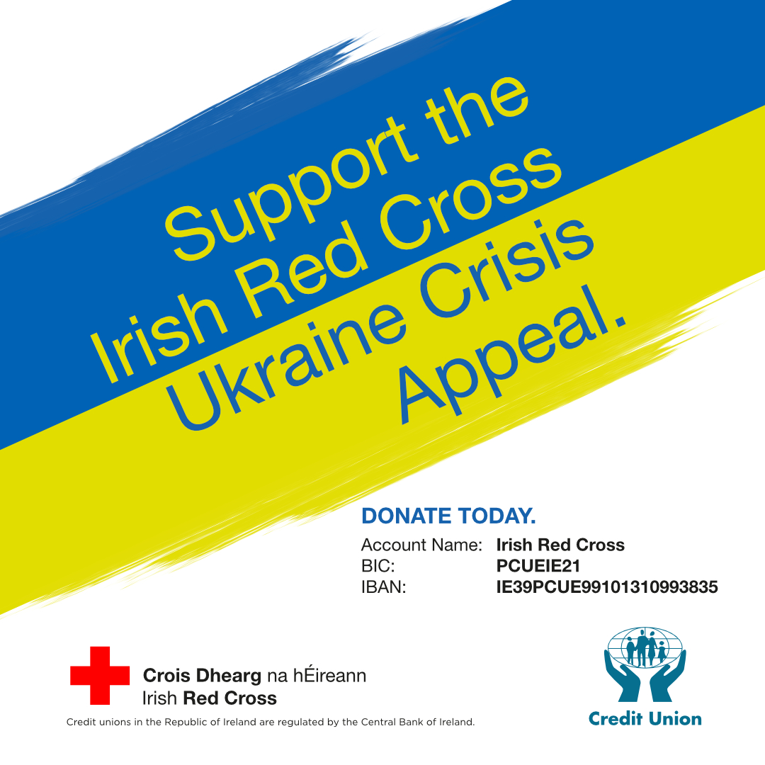 Join us to support the Ukraine Crisis Appeal. A dedicated credit union account has been established to facilitate credit union members to support the work of the <a href="/IrishRedCross/">Irish Red Cross</a>. 
#ukraineappeal #donate