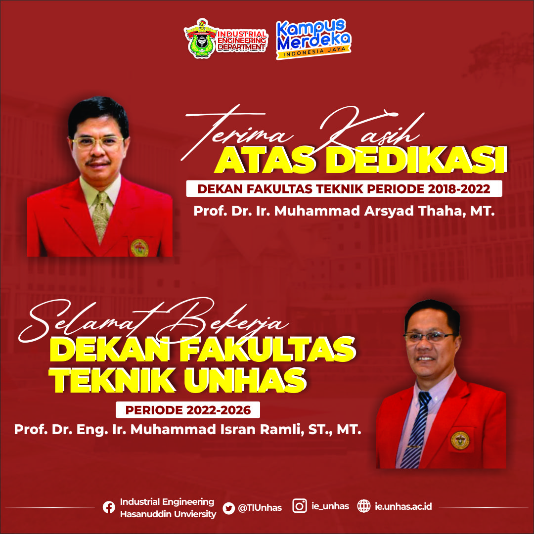 Terima kasih atas dedikasinya Dekan Fakultas Teknik Unhas Periode 2018-2022 Bapak Prof. Dr. Ir. Muhammad Arsyad Thaha, MT. Dan Selamat Bekerja Dekan Fakultas Teknik Unhas Periode 2022-2026 Bapak Prof. Dr. Eng. Ir. Muhammad Isran Ramli, ST., MT.

#unhas 
#industrialengineering