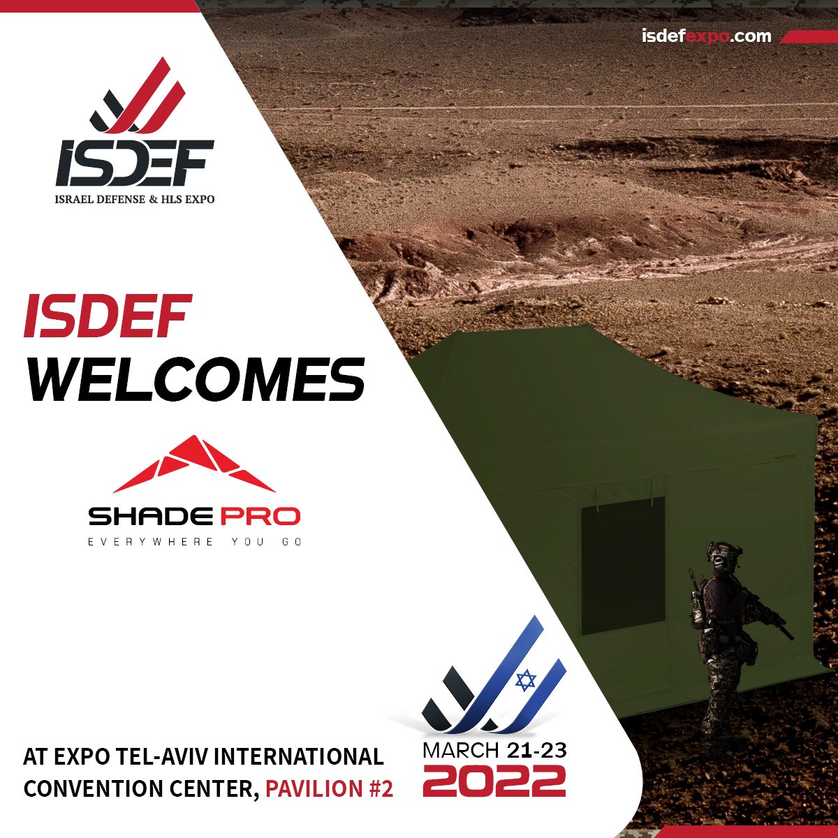 ISDEFExpo's tweet image. ISDEF WELCOMES ANOTHER EXHIBITOR:
@Shade pro ltd is a professional leading company in the field of rapid deployment shelters. Our shelters are used for civil use, rescue, emergency, and military. 

#ShadePro
#isdefexpo2022 #defenseindustry #MeetISDEF #experience #communications