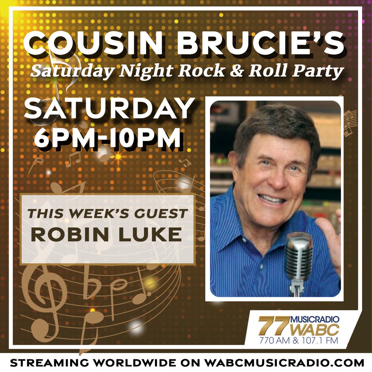 77WABCradio's tweet photo. Coming up at 6PM: Cousins… this Saturday night’s special guest is #RobinLuke! 

You won't want to miss this interview! Also, Cousin Brucie will play the hits of the 50s, 60s &amp; 70s! 

Listen on the 77 WABC app or on https://t.co/jeGP6MsT4J!

#77WABCRadio #MusicRadio77WABC https://t.co/bJNxLV6FyM