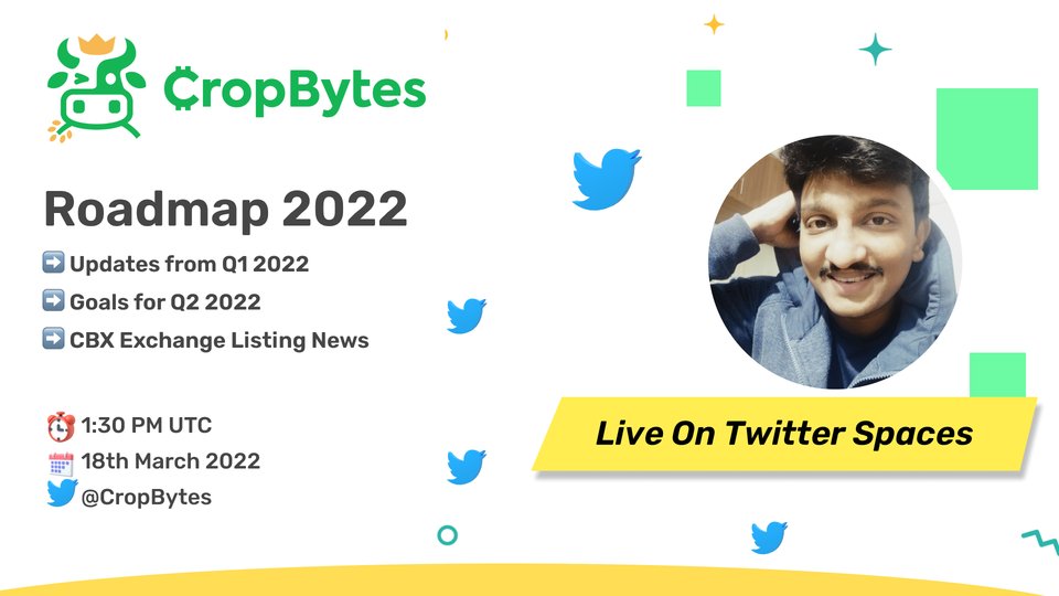 CropBytes's tweet photo. 🎯Roadmap 2022🎯

Inviting you to a Twitter Space with our CEO, Sandeep Kumar. 

⏰18/03/2022 @ 1:30 PM UTC 
📌CropBytes Twitter Page 
🔔Set a reminder: https://t.co/ra3oKY95zg

Agenda: 📝
Updates from Q1 2022
Goals for Q2 2022 
CBX Exchange Listing News 

#CropBytes $CBX https://t.co/hVPKlo5TxE