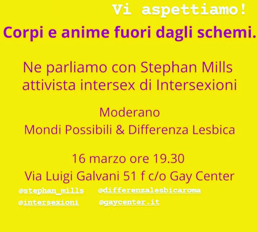 Intersexioni's tweet photo. OGGI 16 Marzo dalle 7.30pm a Roma e online su fb
#StephanMills
attivista del nostro gruppo giovani e cofondatore di Angry&Intersexy
parlerà durante questa serata organizzata da #MondiPossibili e Differenza #Lesbica Roma,
ospita il #GayCenter https://t.co/PXAtkN3Qrz