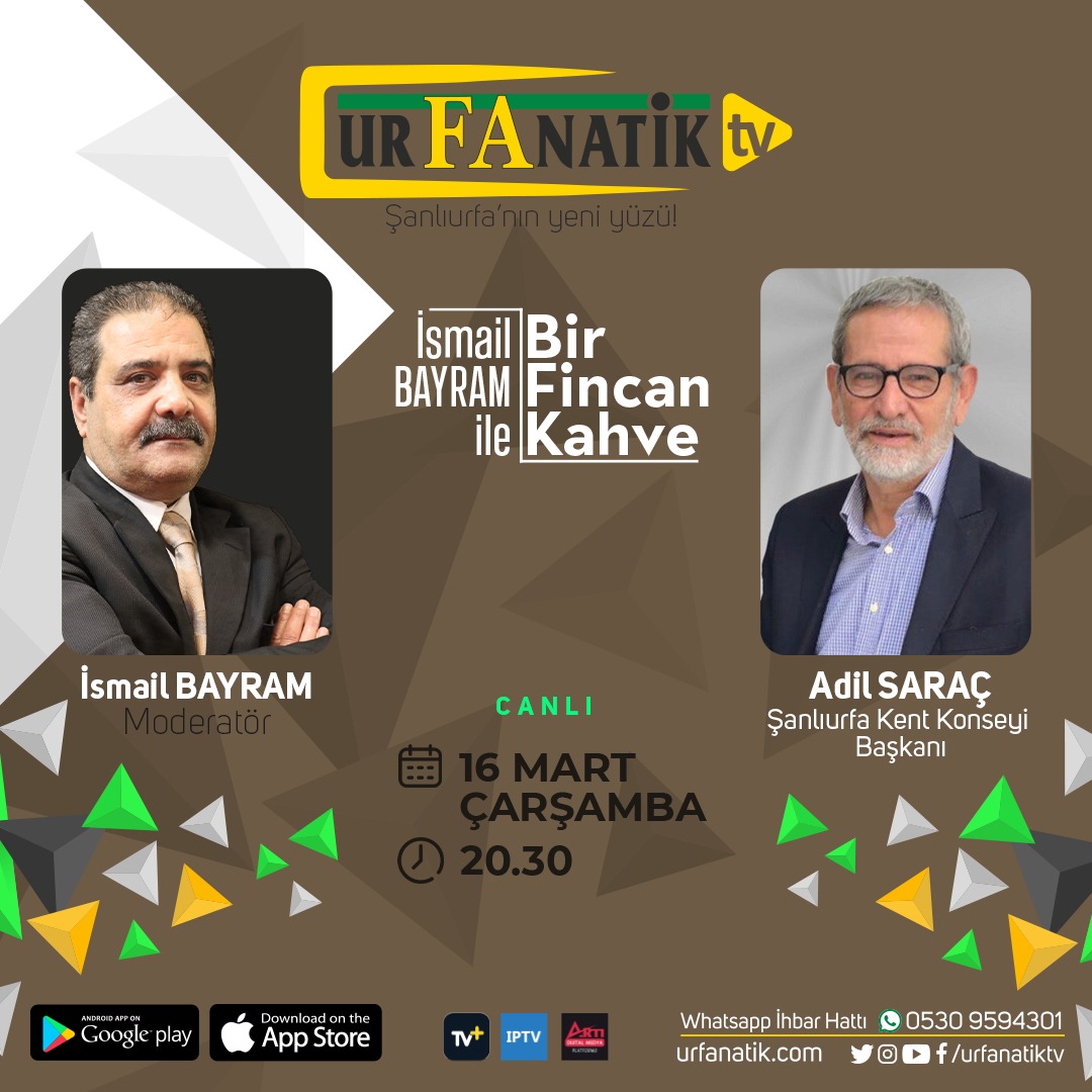 Şanlıurfa Kent Konseyi Başkanı Adil Saraç, Bir Fincan Kahve programında İsmail Bayram'ın canlı yayın konuğu olacaktır.

'Bir Fincan Kahve' bu akşam 20.30'da Urfanatiktv'de.

Keyifli seyirler.

#birfincankahve #urfanatik #urfanatiktv #gündem