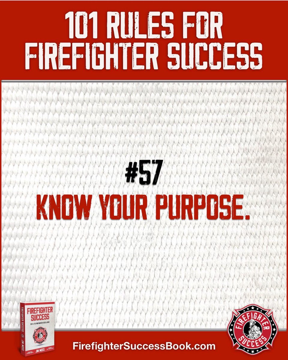firesuccessbook's tweet photo. RULE #57 

What is your purpose? 
What is your mission?
Your values?
Your goals?

Don’t just wander through life without knowing who you are and what your ultimate purpose is. 

Download the FREE “Special Report: 101 Rules For Firefighter Success” at https://t.co/B0Wcz5p6oI https://t.co/vOrAOoUoOB
