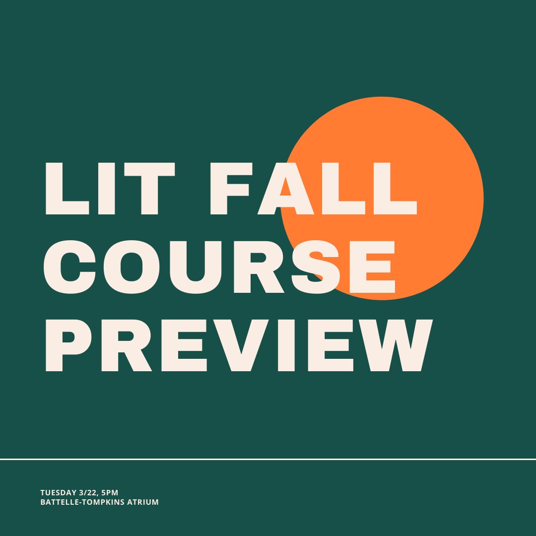 THE FALL 2022 COURSE PREVIEW NIGHT

Curious about LIT courses for the fall? Come meet the professors teaching them! Anyone can attend (majors, minors, curious folks) – and best of all, it’s live and in-person and with food!

Tuesday, March 22nd, 5pm

Battelle-Tompkins Atrium