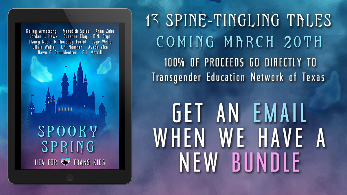 👻It’s a boo-tiful day for trans rights! 👻

Spooky Spring, our first ebook bundle for TENT is going live on March 20th! 

Follow the link below for more info of our amazing authors, donors and to get alerts when each bundle drops. 

alerts.heafortranskids.com 

#HEAforTransKids